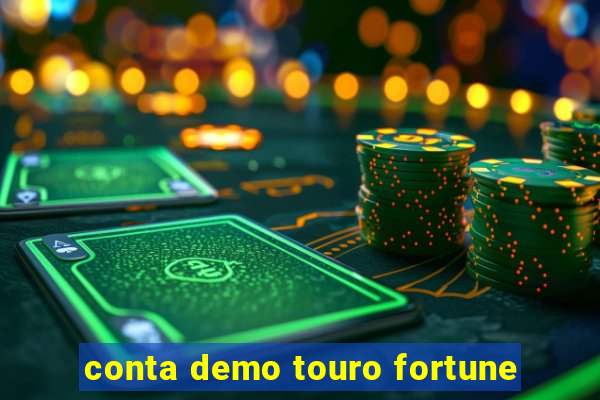 conta demo touro fortune